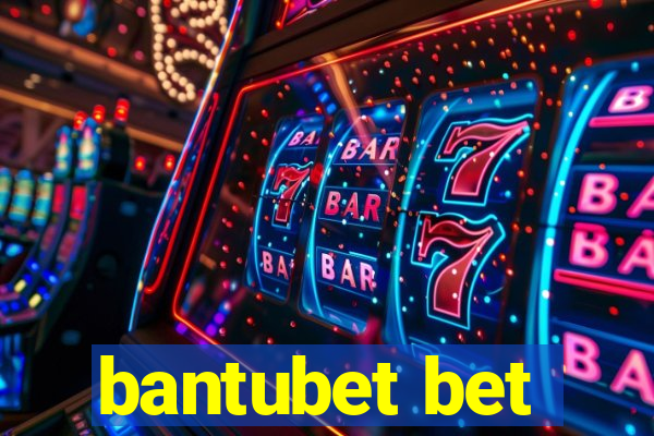bantubet bet
